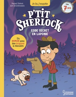 Code secret en Laponie by Pascal Prévot & Art Grootfontein