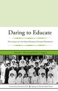 Daring to Educate by Yolanda L. Watson & Sheila T. Gregory