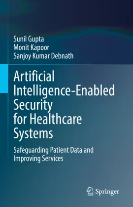 Read: Book Artificial Intelligence-Enabled Security for Healthcare Systems