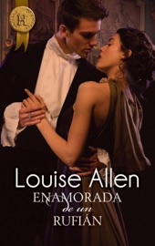 Enamorada de un rufián - Louise Allen