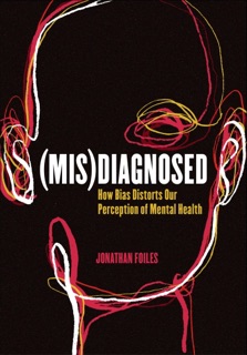 (Mis)Diagnosed by Jonathan Foiles