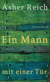 Ein Mann mit einer Tür - Asher Reich
