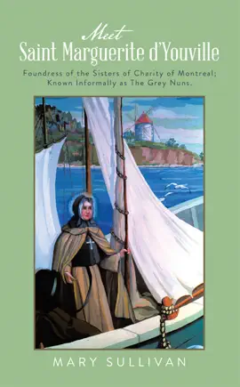 Read: Meet Saint Marguerite d’Youville Book