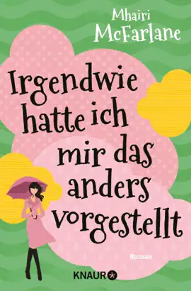 Read: Irgendwie hatte ich mir das anders Book vorgestellt