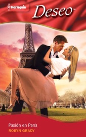 Pasión en París - Robyn Grady