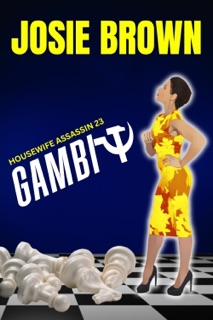 The Housewife Assassin's Gambit by Josie Brown