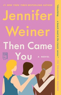 Then Came You by Jennifer Weiner