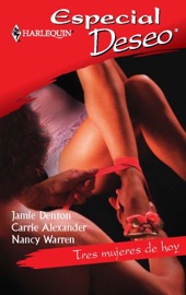 Tres mujeres de hoy - Nancy Warren, Jamie Denton & Carrie Alexander