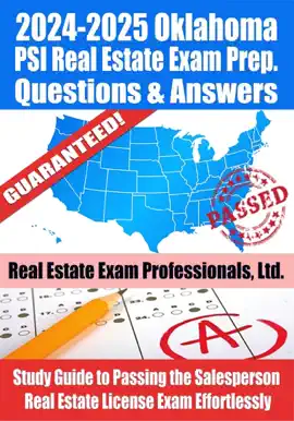 2024-2025 Oklahoma PSI Real Estate Exam Prep Questions & Answers: Study Guide to Passing the Salesperson Real Estate License Exam Effortlessly