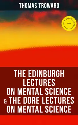 Read: The Edinburgh Lectures on Mental Science & The Book Dore Lectures on Mental Science