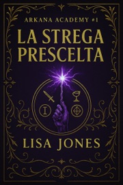 La Strega Prescelta - Lisa Jones