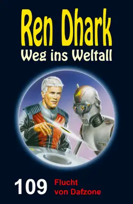 Read: Ren Dhark Weg ins Weltall 109: Flucht von Book Dafzone