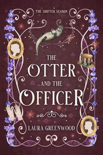 The Otter and the Officer by Laura Greenwood