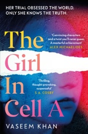 The Girl In Cell A - Vaseem Khan