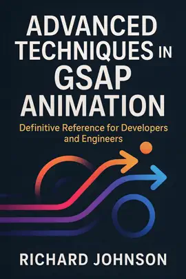 Advanced Techniques in GSAP Animation