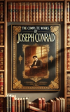 The Complete Works of Joseph Conrad