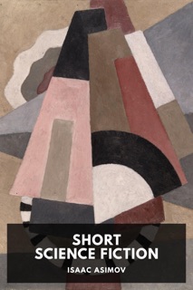 Short Science Fiction by Isaac Asimov