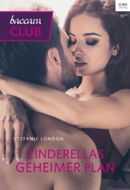 Cinderellas geheimer Plan - Stefanie London & Melanie Koster