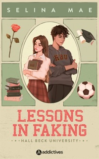 Lessons in Faking by Selina Mae