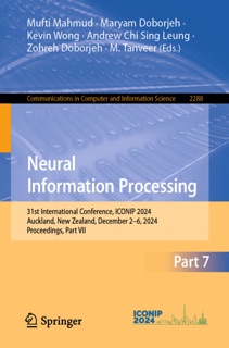 Neural Information Processing by Mufti Mahmud, Maryam Doborjeh, Kevin Wong, Andrew Chi Sing Leung, Zohreh Doborjeh & M. Tanveer