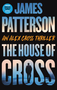 The House of Cross - James Patterson Cover Art