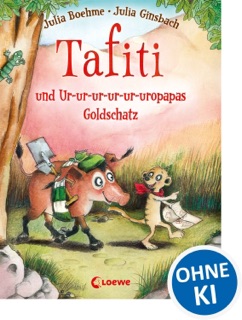 Tafiti und Ur-ur-ur-ur-ur-uropapas Goldschatz (Band 4) by Julia Boehme