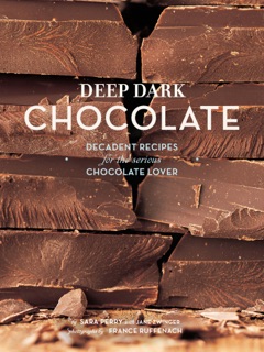 Deep Dark Chocolate by Sara Perry & Jane Zwinger