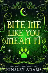 Bite Me Like You Mean It