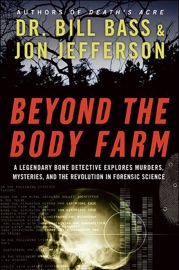 Beyond the Body Farm - Bill Bass & Jon Jefferson