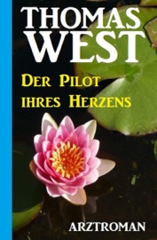 Der Pilot Ihres Herzens - Thomas West