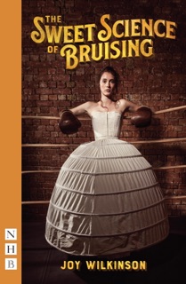 The Sweet Science of Bruising by Joy Wilkinson