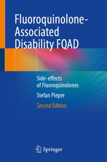 Fluoroquinolone-Associated Disability FQAD by Stefan Pieper