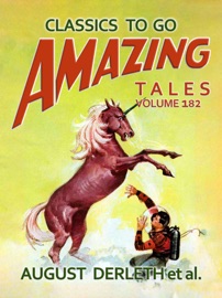 Amazing Tales Volume 182 - August Derleth