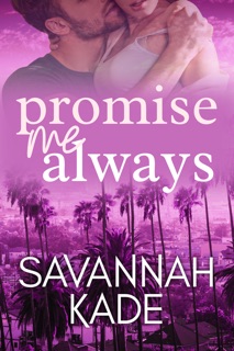 Promise Me Always: A Movie Star, Single Dad Contemporary Romance by Savannah Kade
