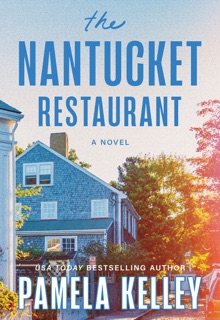 The Nantucket Restaurant by Pamela M. Kelley