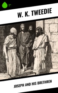 Joseph and His Brethren