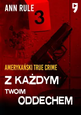 Z każdym twoim oddechem. Amerykański True Crime