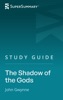 Study Guide: The Shadow of the Gods by John Gwynne (SuperSummary)