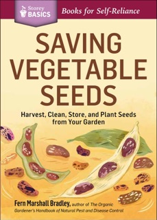 Saving Vegetable Seeds by Fern Marshall Bradley