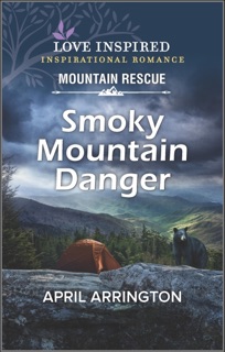 Smoky Mountain Danger by April Arrington