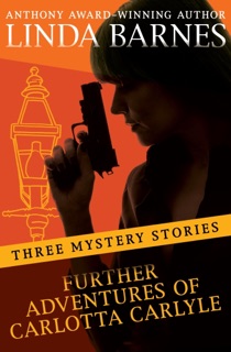 Further Adventures of Carlotta Carlyle by Linda Barnes