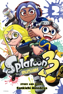Splatoon 3: Splatlands, Vol. 2 by Sankichi Hinodeya