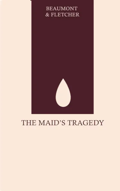 Download The Maid's Tragedy - Beaumont and Fletcher.pdf | UploPDF