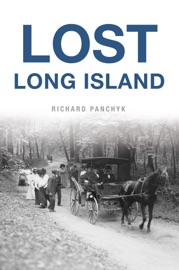 Lost Long Island - Richard Panchyk