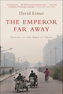 The Emperor Far Away by David Eimer