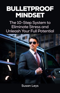 Bulletproof Mindset by Susan Leys