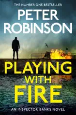 Playing With Fire: DCI Banks 14