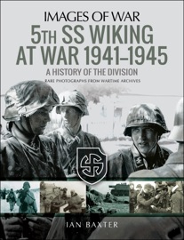 5th SS Wiking at War, 1941–1945 Ian Baxter
