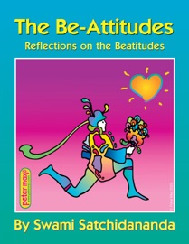The Be-Attitudes - Swami Satchidananda