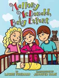 Mallory McDonald, Baby Expert by Laurie Friedman